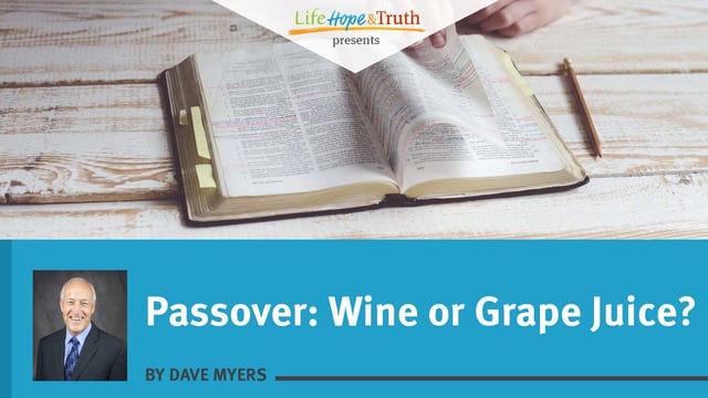 Passover: Wine or Grape Juice?