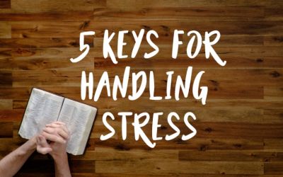 5 Keys for Handling Stress