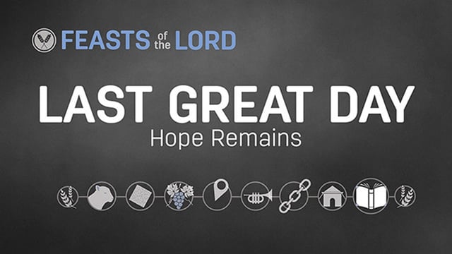 Last Great Day: Hope Remains
