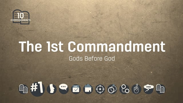 The First Commandment: Gods Before God