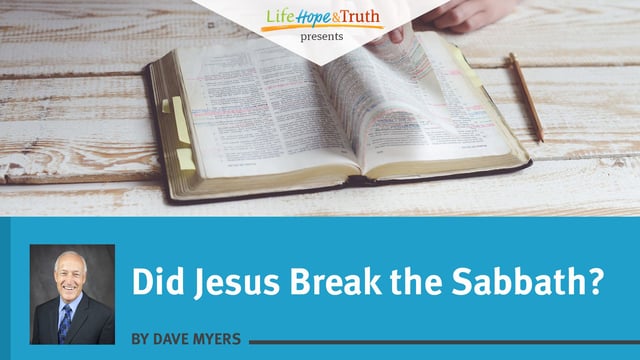 Did Jesus Break the Sabbath?