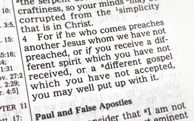 What’s the Meaning of 2 Corinthians 11:4? Another Jesus? A Different Gospel?